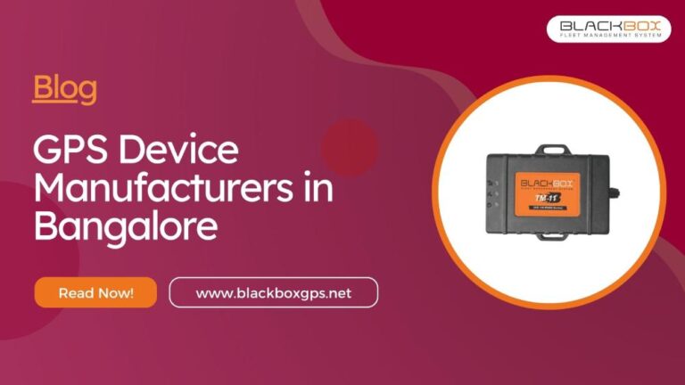 GPS Device Manufacturers in Bangalore