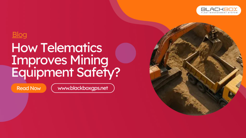 How Telematics Improves Mining Equipment Safety