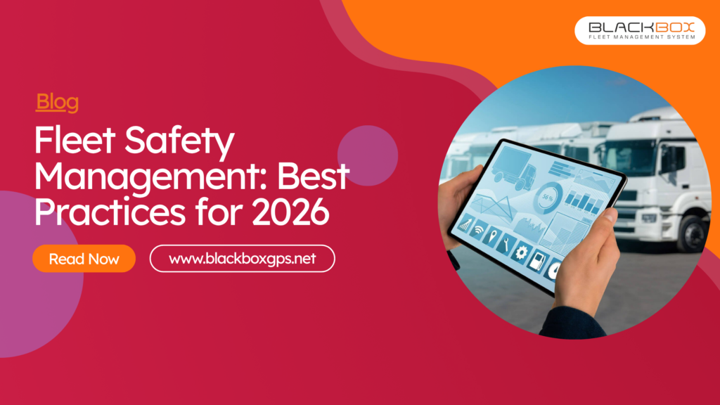 Fleet Safety Management Best Practices for 2026