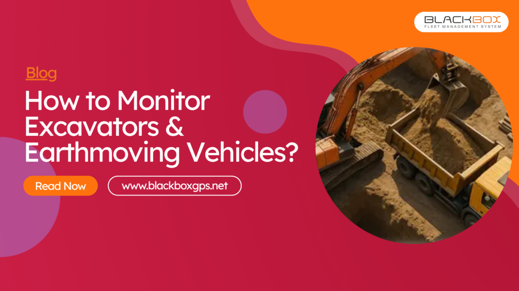 How to Monitor Excavators & Earthmoving Vehicles Remotely