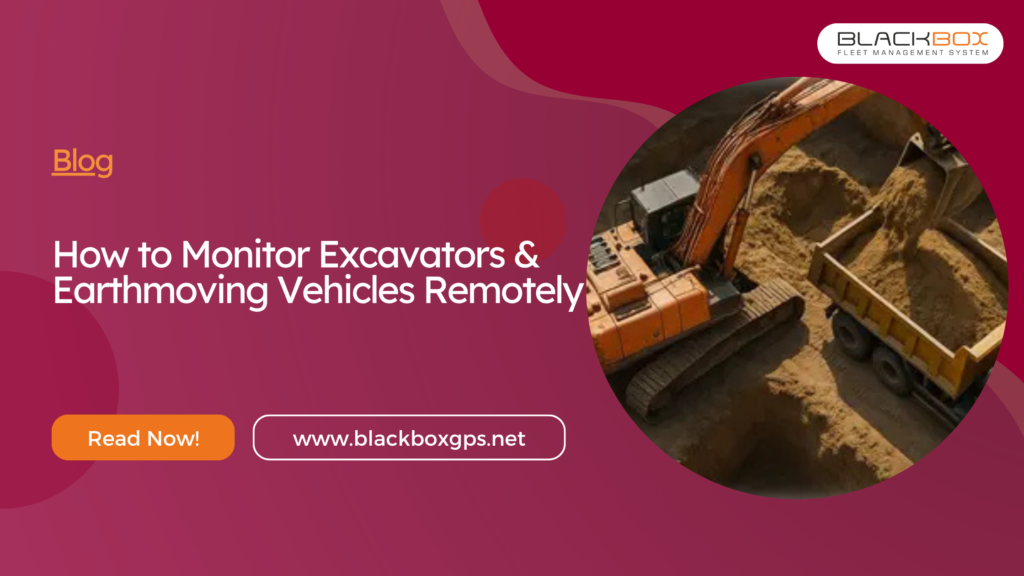 How to Monitor Excavators & Earthmoving Vehicles Remotely