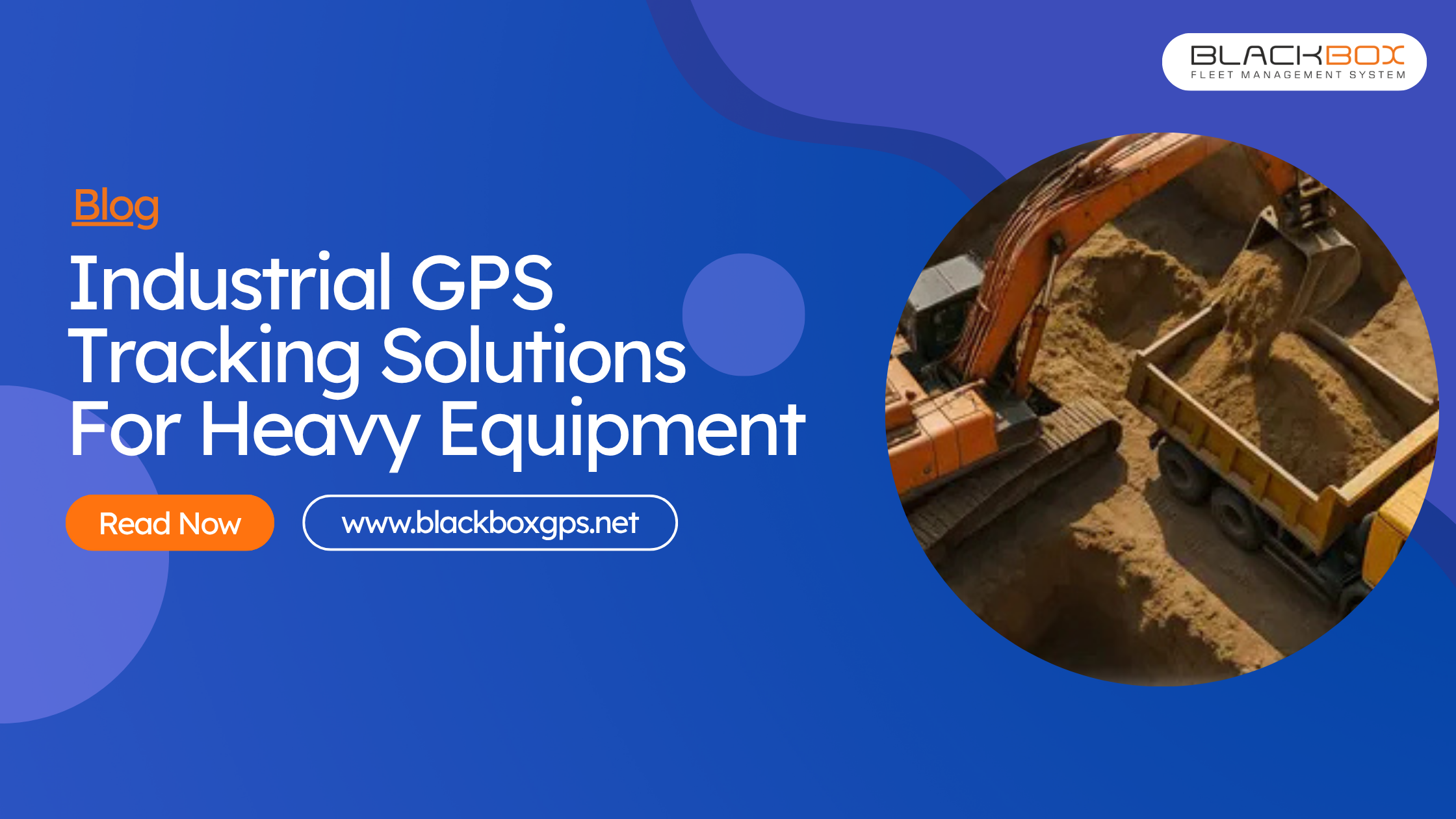 Industrial GPS Tracking Solutions for Heavy Equipment
