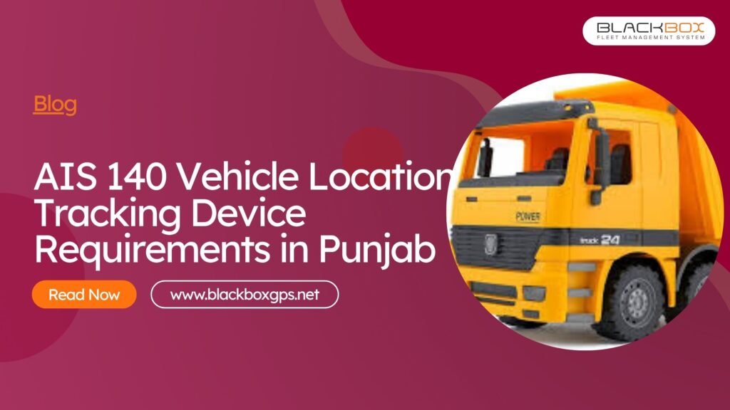 AIS 140 VLTD Requirements in Punjab
