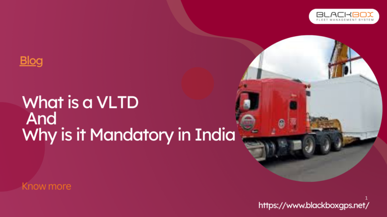 What is a VLTD and Why is it Mandatory in India