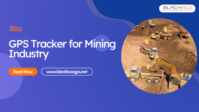GPS Tracker for Mining Industry