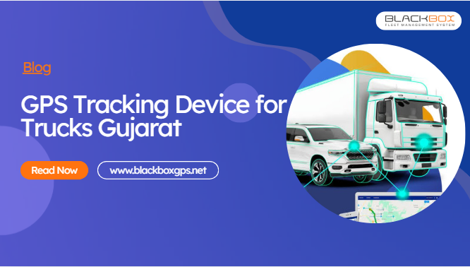 GPS Tracking Device for Trucks Gujarat